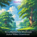 Beautiful Nature Whatsapp Status Video Download