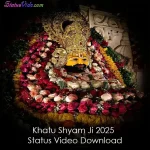 Khatu Shyam Ji 2025 Status Video Download