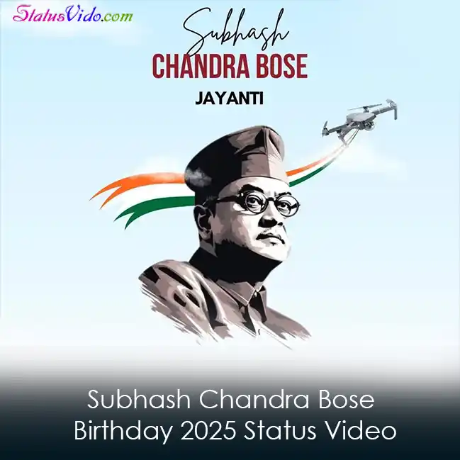 Subhash Chandra Bose Birthday 2025 Status Video